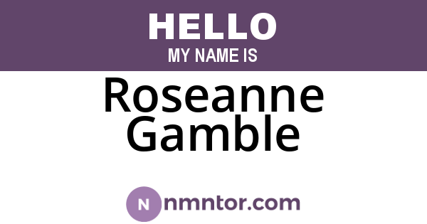 Roseanne Gamble