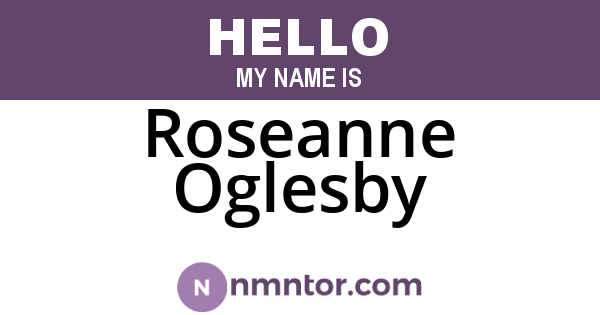 Roseanne Oglesby