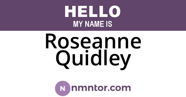 Roseanne Quidley