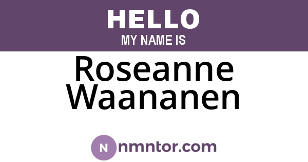 Roseanne Waananen