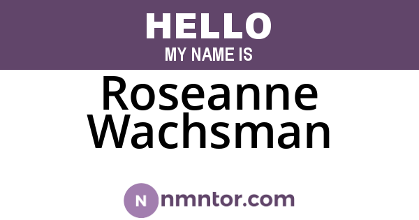 Roseanne Wachsman