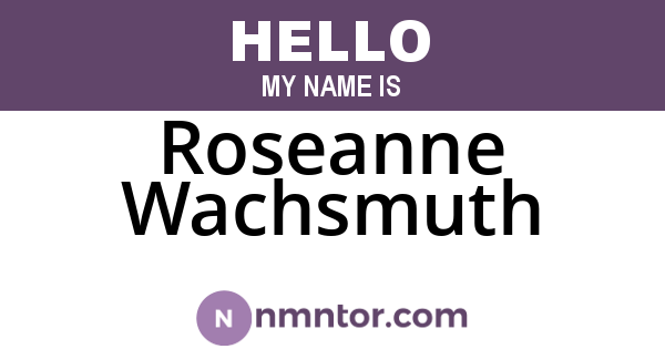 Roseanne Wachsmuth