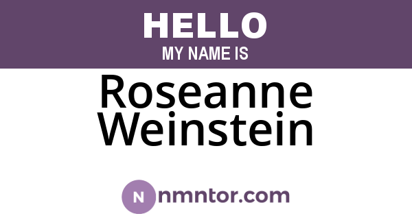 Roseanne Weinstein