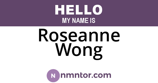 Roseanne Wong