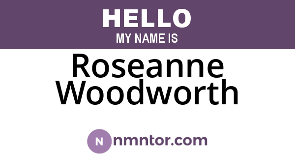 Roseanne Woodworth