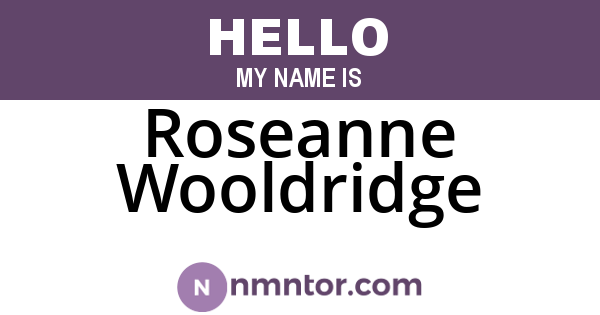 Roseanne Wooldridge