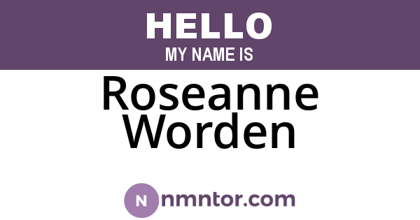 Roseanne Worden