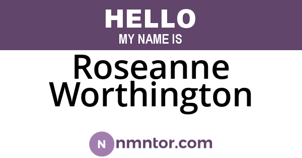 Roseanne Worthington