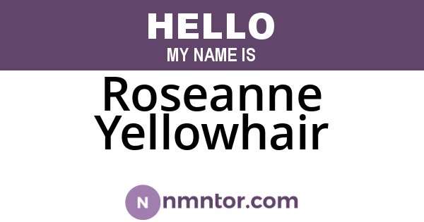 Roseanne Yellowhair