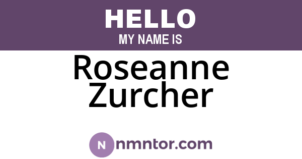 Roseanne Zurcher
