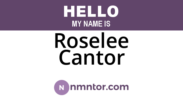 Roselee Cantor