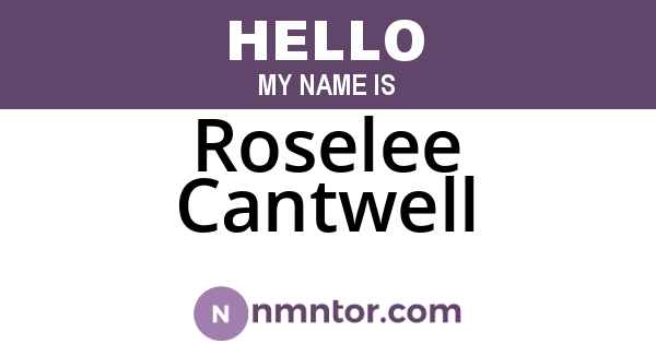 Roselee Cantwell