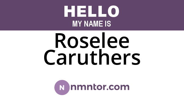 Roselee Caruthers