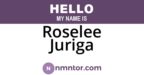 Roselee Juriga