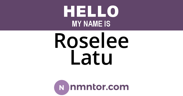 Roselee Latu
