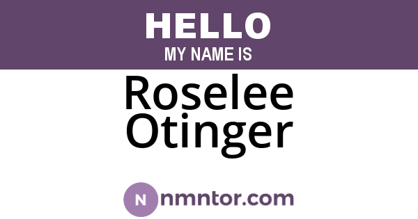 Roselee Otinger