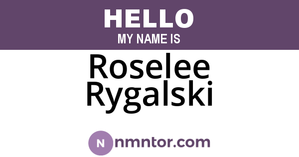 Roselee Rygalski