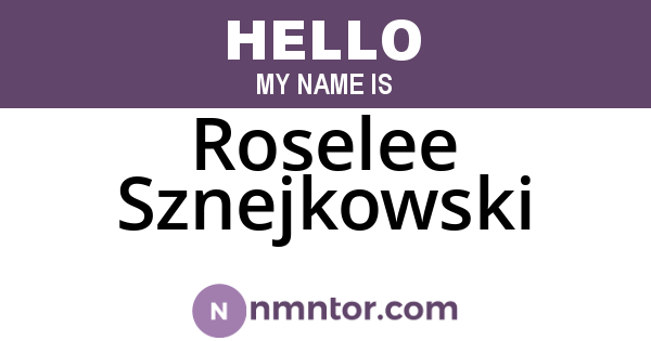 Roselee Sznejkowski