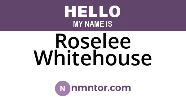 Roselee Whitehouse
