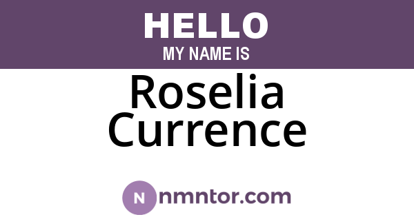Roselia Currence