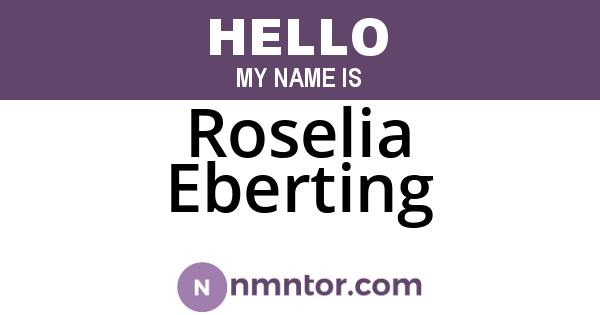 Roselia Eberting