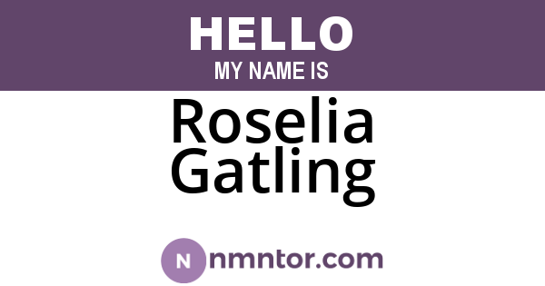 Roselia Gatling