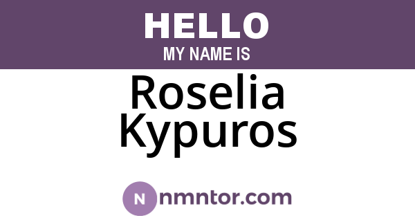 Roselia Kypuros