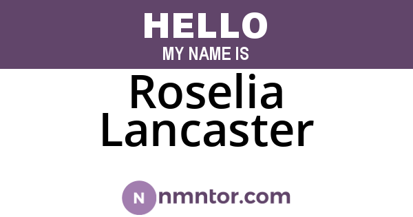 Roselia Lancaster