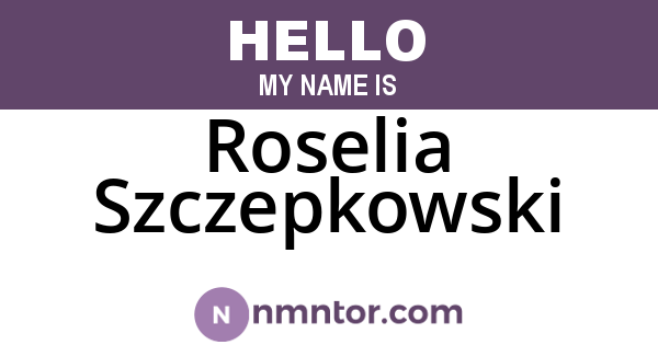 Roselia Szczepkowski