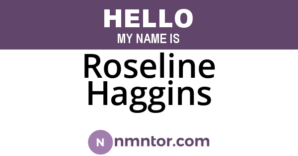 Roseline Haggins