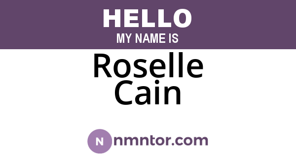 Roselle Cain