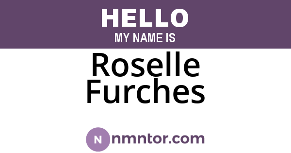 Roselle Furches