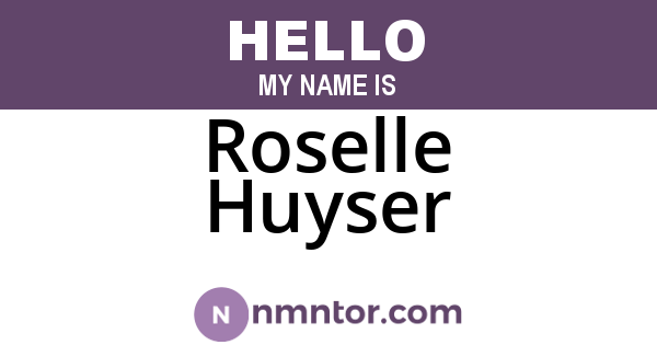 Roselle Huyser
