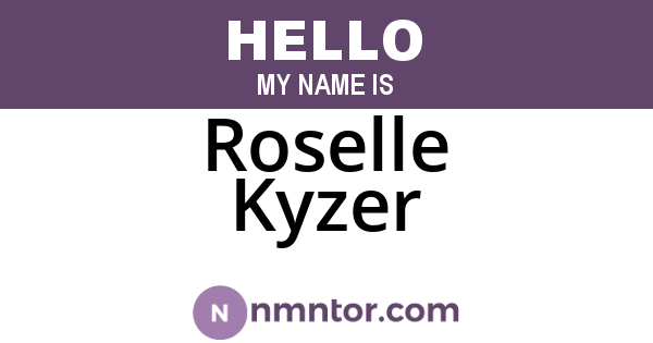 Roselle Kyzer
