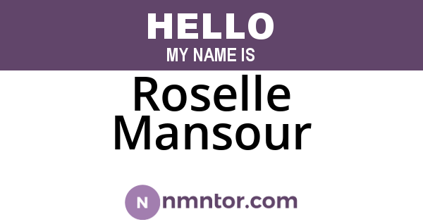 Roselle Mansour