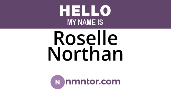 Roselle Northan