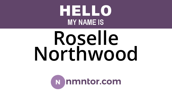 Roselle Northwood