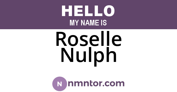 Roselle Nulph