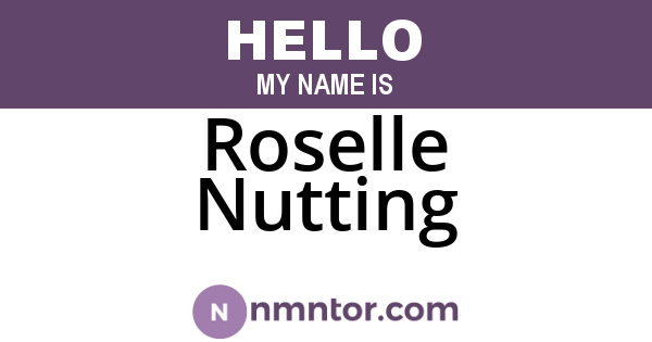 Roselle Nutting