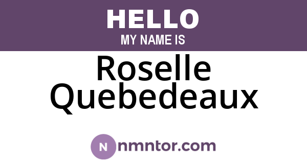Roselle Quebedeaux