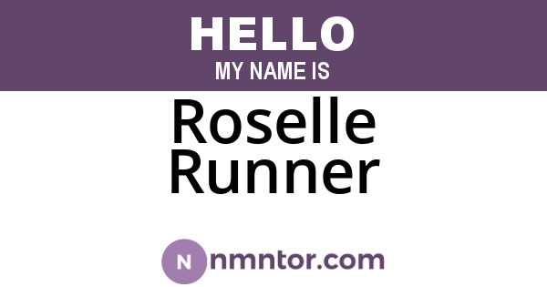 Roselle Runner