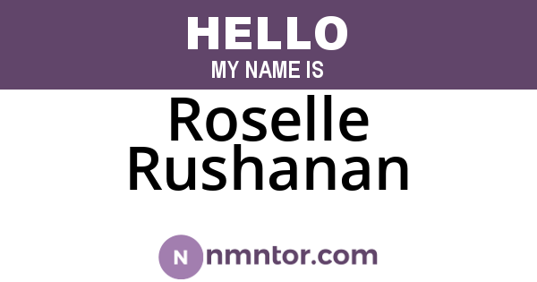 Roselle Rushanan