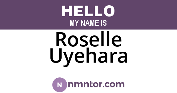 Roselle Uyehara
