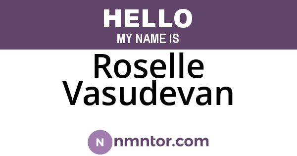 Roselle Vasudevan