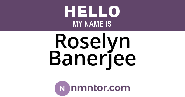 Roselyn Banerjee