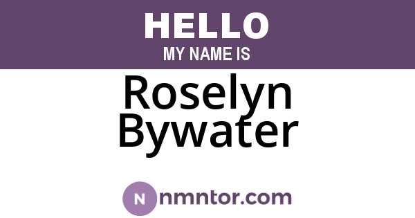 Roselyn Bywater