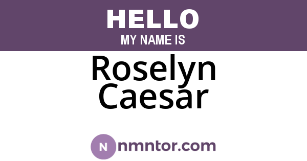 Roselyn Caesar