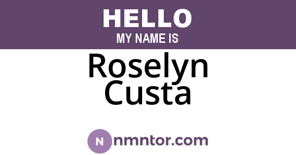 Roselyn Custa