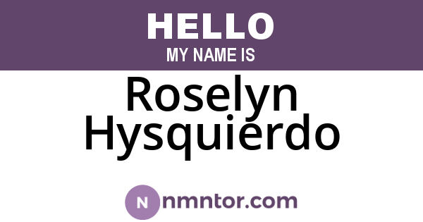 Roselyn Hysquierdo