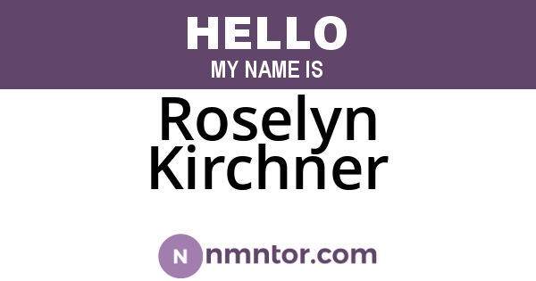 Roselyn Kirchner
